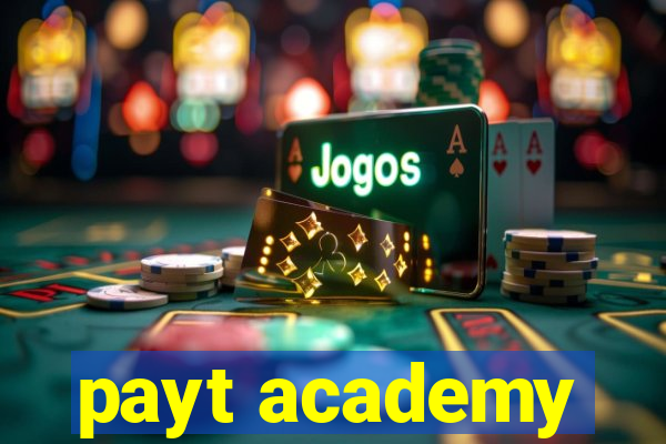 payt academy